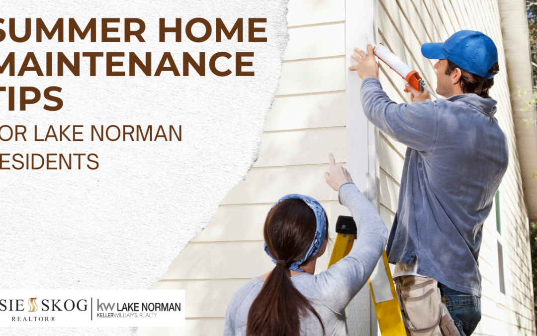Summer Home Maintenance Tips for Lake Norman Residents