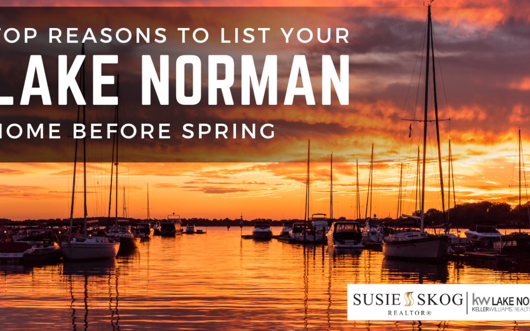 Top Reasons to List Your Lake Norman Home Before Spring