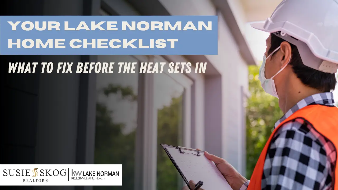 Your Lake Norman Home Checklist: What to Fix Before the Heat Sets In