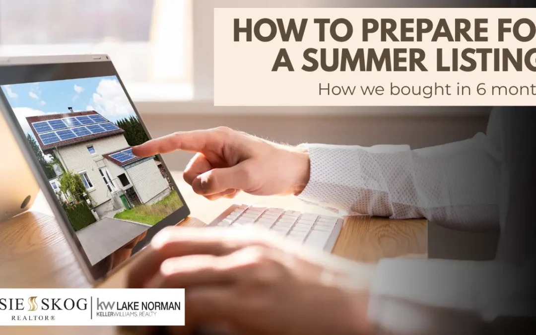 How to Prepare for a Summer Listing: Steps You Can Take Now