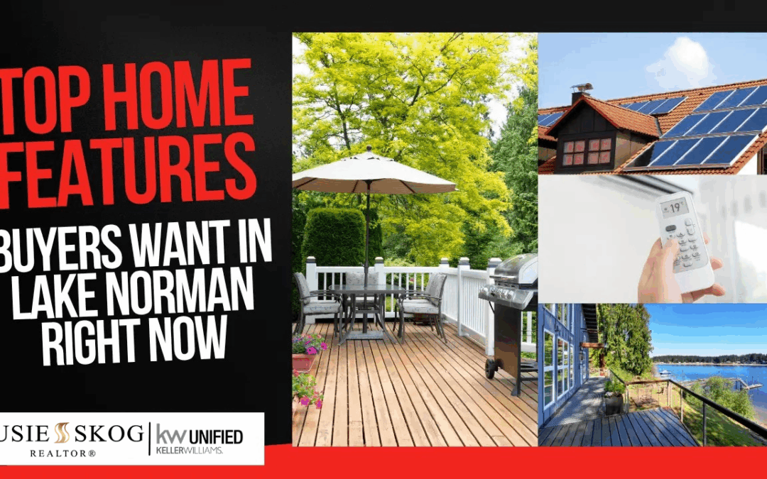 Top Home Features Buyers Want in Lake Norman Right Now
