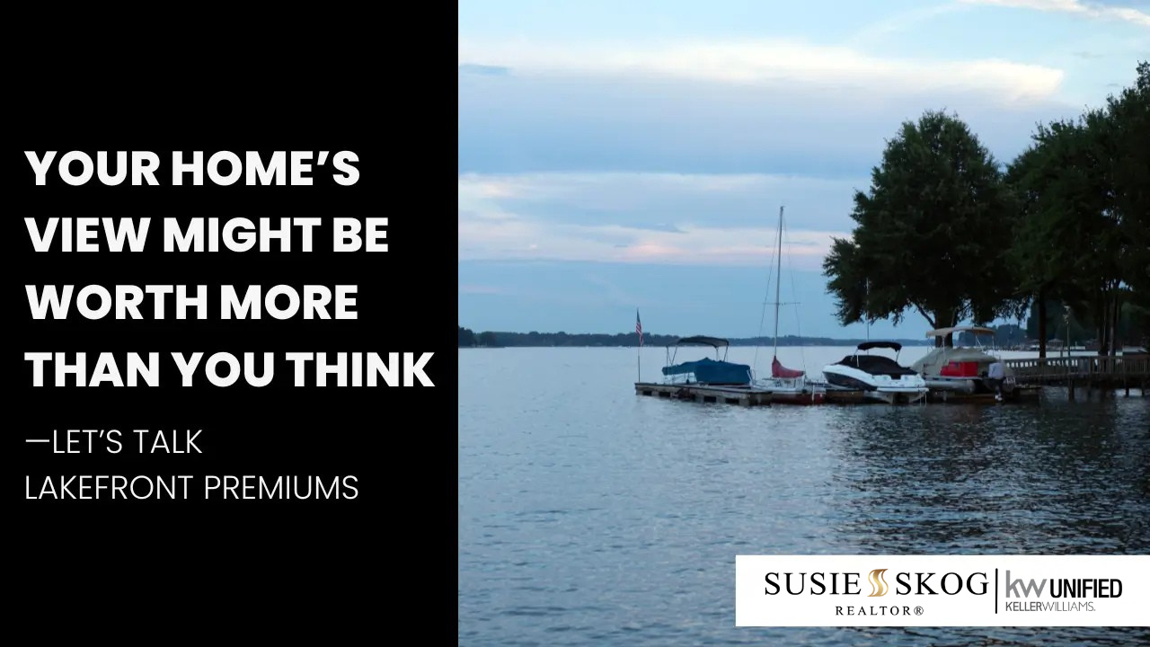 Your Home’s View Might Be Worth More Than You Think—Let’s Talk Lakefront Premiums